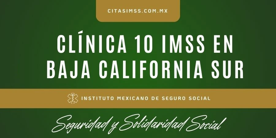 Clínica 10 IMSS en Baja California Sur - UMF Adolfo López Mateos