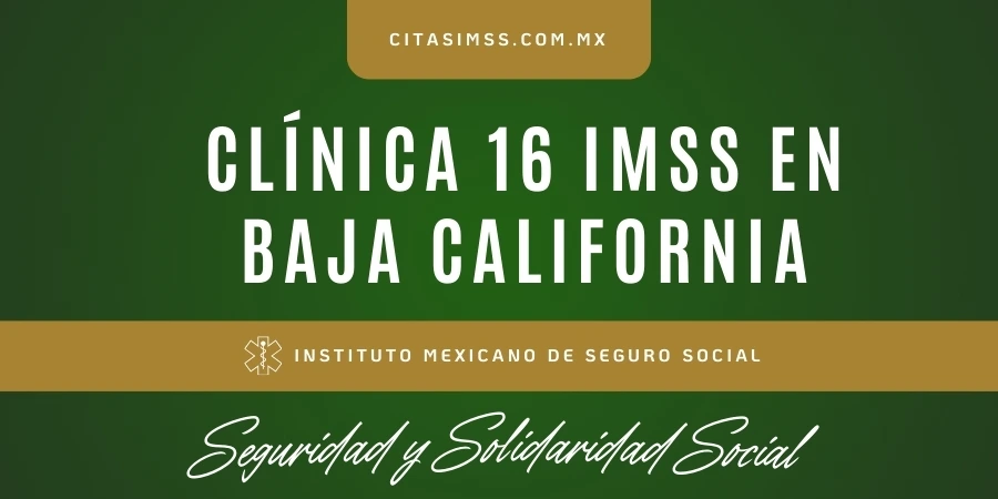 Clínica 16 IMSS en Baja California - UMF Mexicali