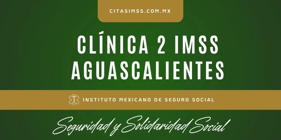 Clínica 2 IMSS Aguascalientes | UMF | Rincón De Romos