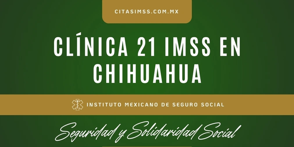 Clínica 21 IMSS en Chihuahua - UMFH Ciudad Camargo