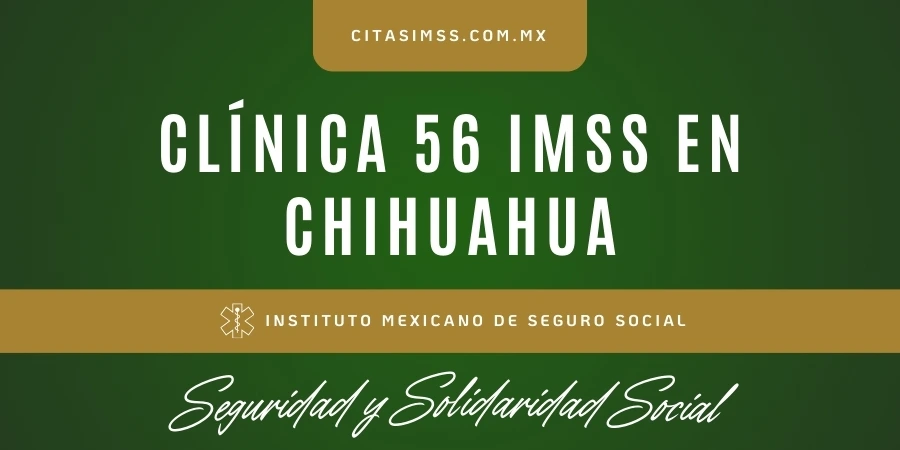 Clínica 56 IMSS en Chihuahua - UMF Ciudad Juárez