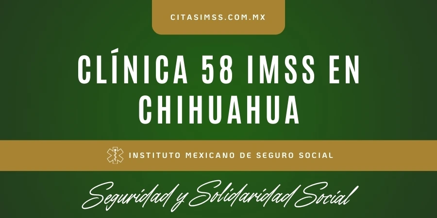 Clínica 58 IMSS en Chihuahua - UMF Chihuahua