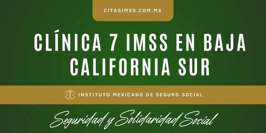 Clínica 7 IMSS en Baja California Sur - UMF Cabo San Lucas