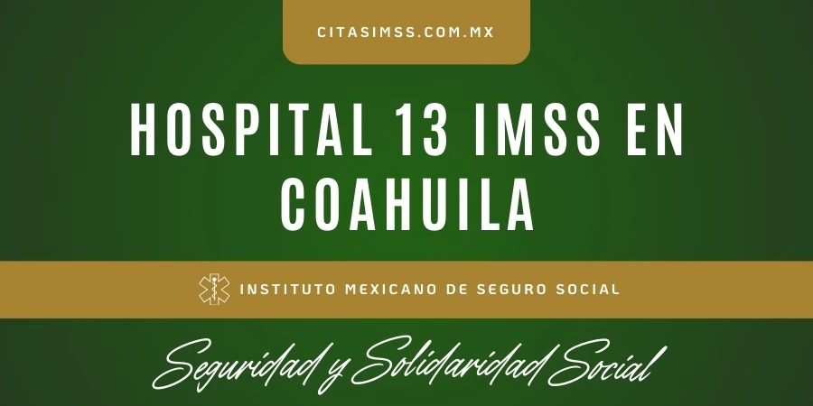 Hospital 13 IMSS en Coahuila - HGS Ciudad Acuña