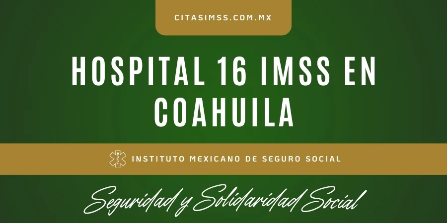 Hospital 16 IMSS en Coahuila - HGZMF Torreón